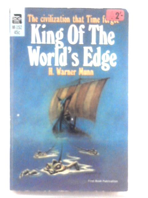 King's Of The World's Edge By Munn, H. Warner