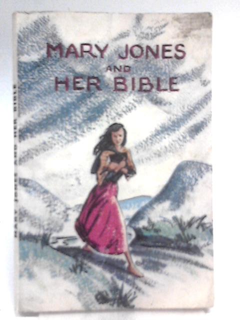 Mary Jones and Her Bible By Mary Carter