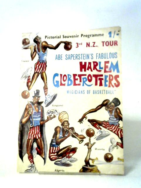 Abe Saperstein's Fabulous Harlem Globetrotters Third Tour of New Zealand By Anon