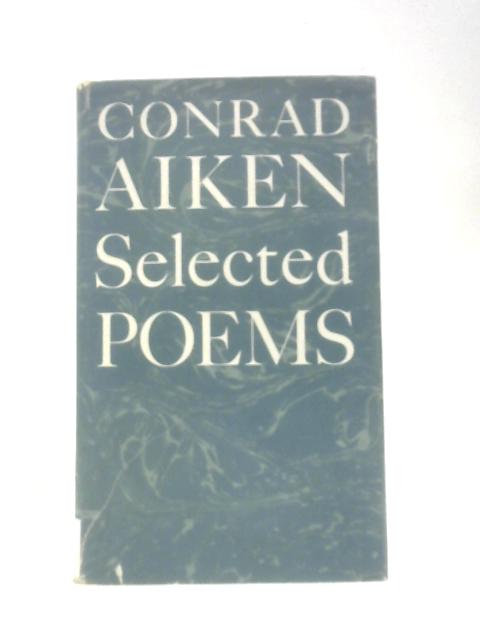 Selected Poems By Conrad Aiken