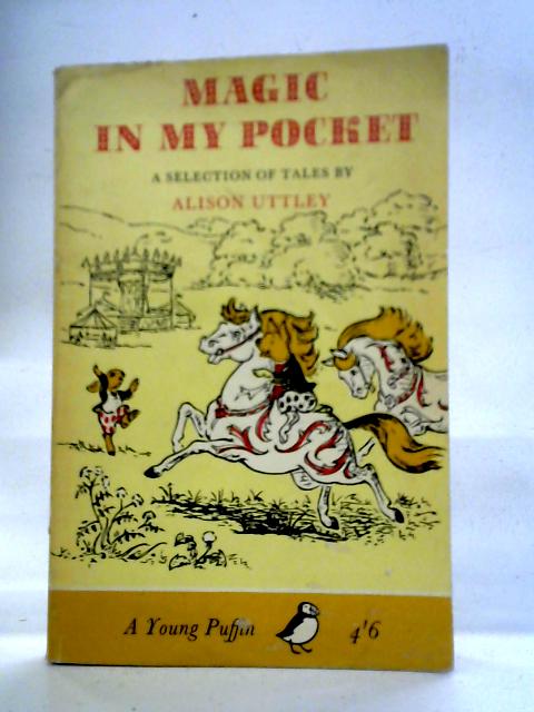 Magic In My Pocket By Alison Uttley