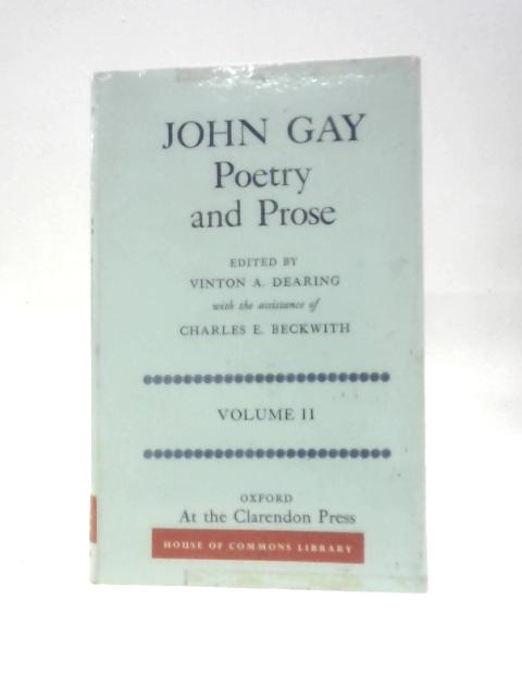 John Gay Poetry and Prose Volume II By John Gay