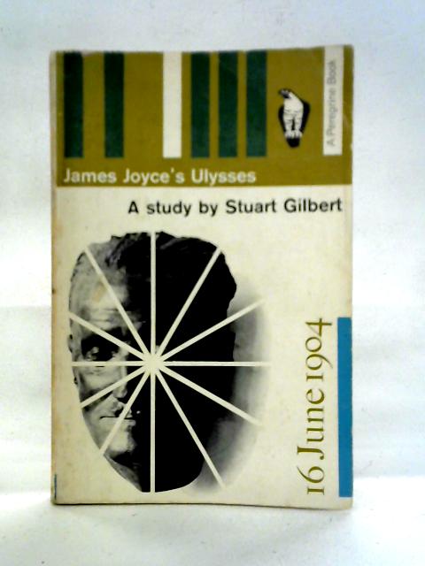 James Joyce's Ulysses By Stuart Gilbert