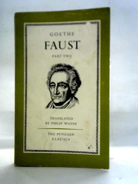 Faust: Part Two By Goethe