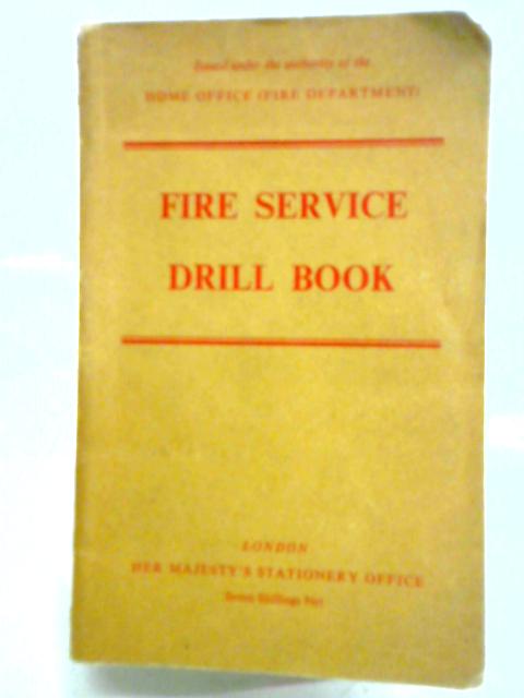 Fire Service Drill Book von Various