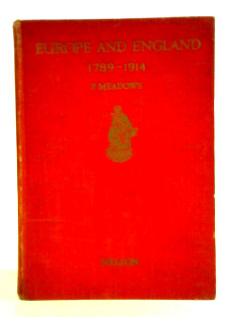 Europe and England 1789-1914 von P. Meadows