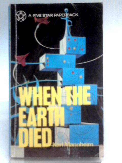 When The Earth Died par Karl Mannheim
