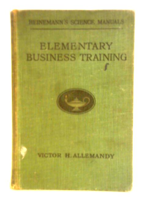 Elementary Business Training By Victor H. Allemandy