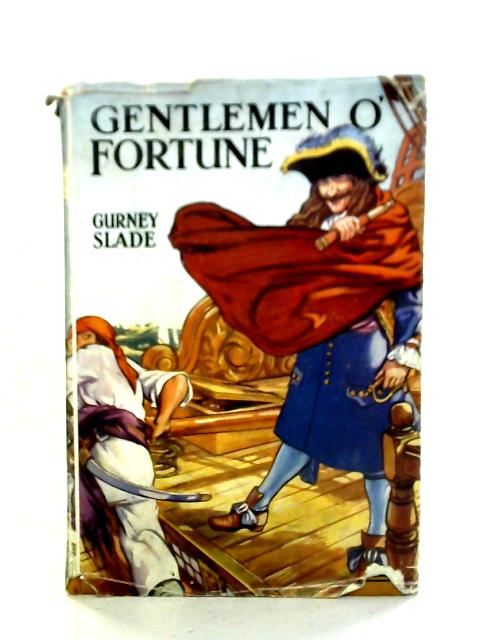 Gentlemen O' Fortune By Gurney Slade