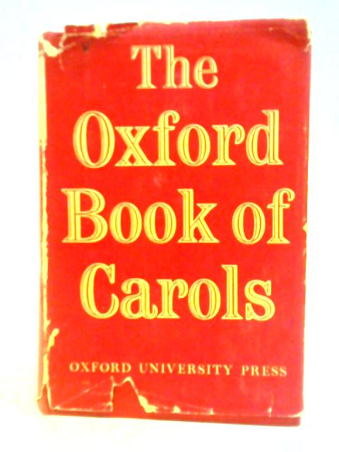 The Oxford Book of Carols By Percy Dearmer et al