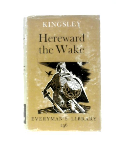 Hereward the Wake von Charles Kingsley Ernest Rhys (Intro.)