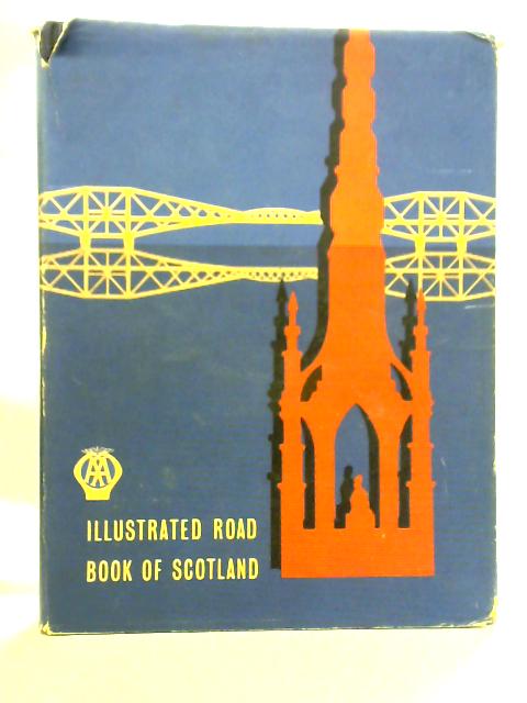 Illustrated Road Book Of Scotland von The Automobile Association