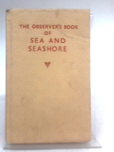 The Observer's Book of Sea and Seashore By I. O. Evans