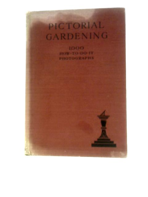 Pictorial Gardening von Walter Brett