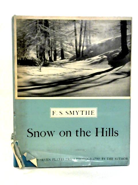 Snow on the Hills By F. S. Smythe