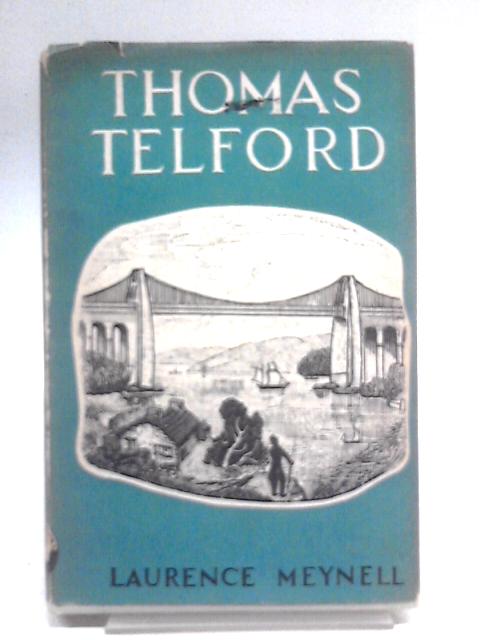 Thomas Telford By Laurence Meynell