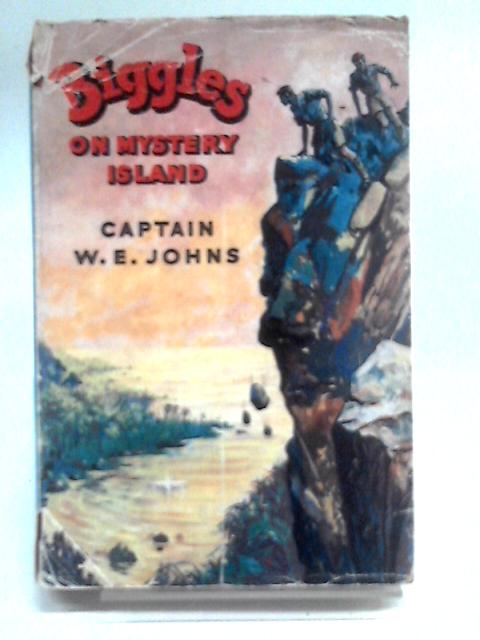 Biggles on Mystery Island By Captain W. E. Johns