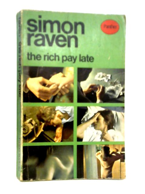 The Rich Pay Late By Simon Raven
