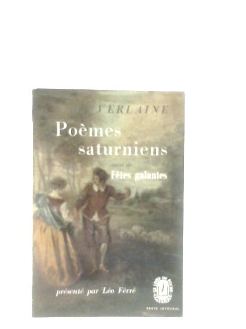 Poemes Saturniens Suivi de Fetes Galantes von Verlaine