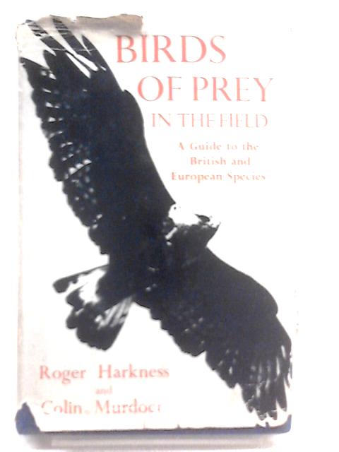 Birds of Prey in the Field von Roger Harkness