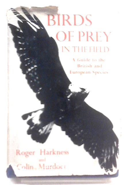 Birds of Prey in the Field By Roger Harkness