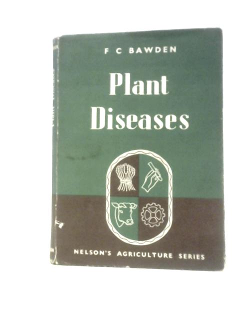 Plant Diseases By F.C.Bawden