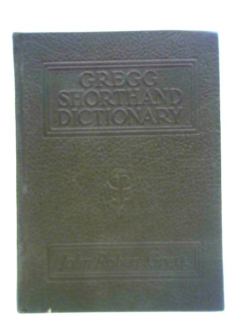 Gregg Shorthand Dictionary By John Robert Gregg