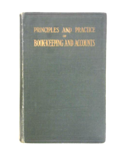 Principles and Practice of Book-Keeping and Accounts By B.G. Vickery