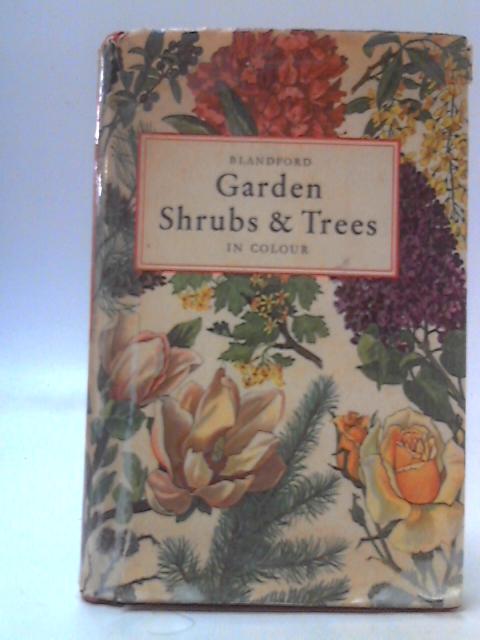 Garden Shrubs and Trees in Colour By Eigil Kiaer