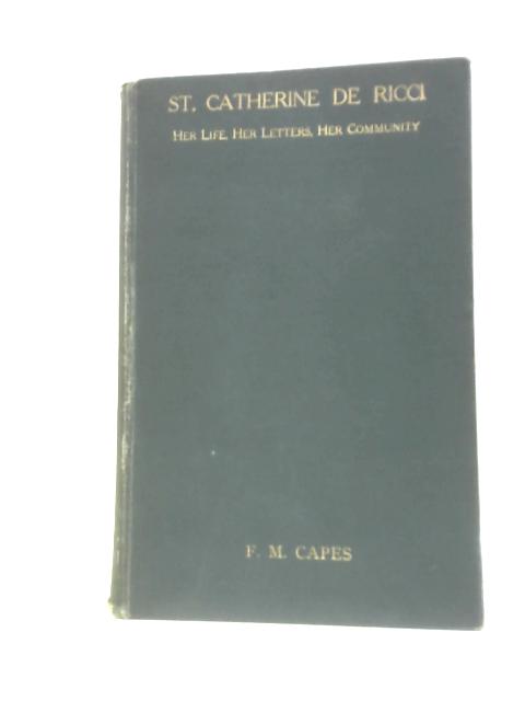 St Catherine De Ricci von F.M. Capes