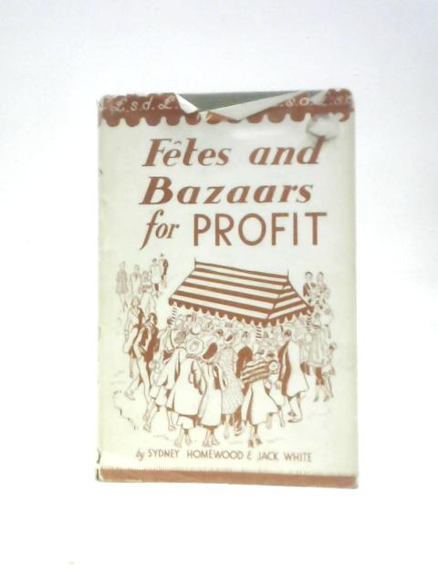 Fetes and Bazaars for Profit (Right Way Books) By S.Homewood