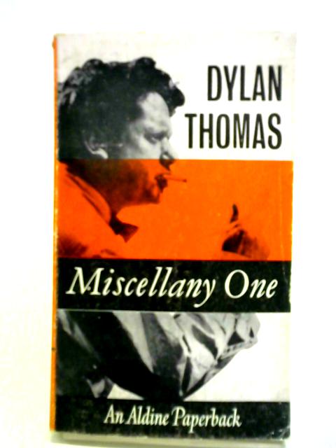 Miscellany One By Dylan Thomas