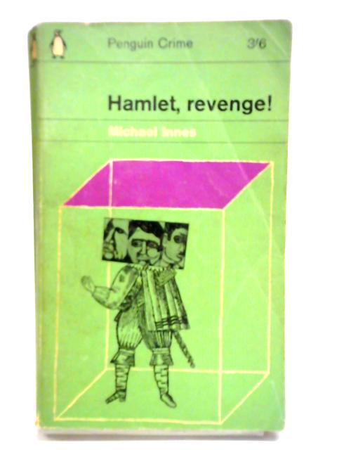 Hamlet, Revenge! By Michael Innes