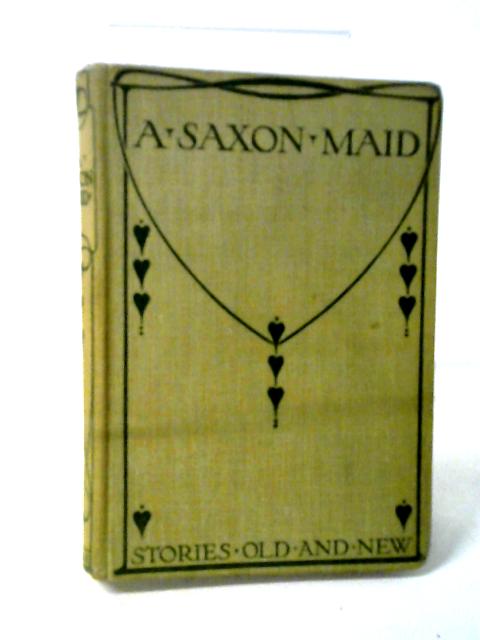 A Saxon Mind von Eliza F. Pollard