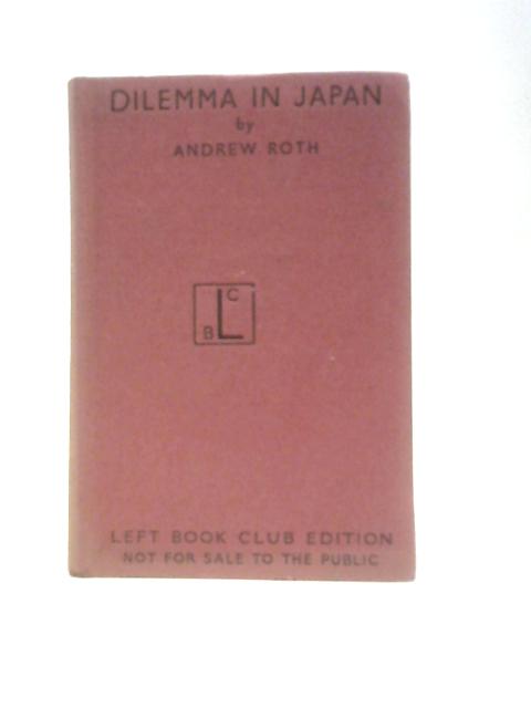 Dilemma in Japan By Andrew Roth