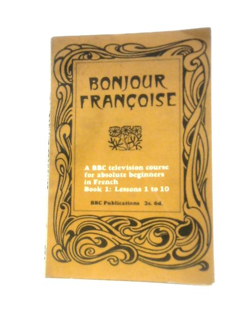 Bonjour Francoise Book One By Michel Faure