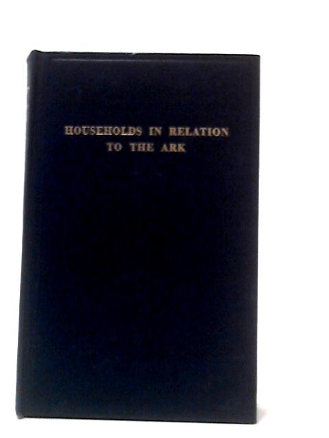 Households In Relation To The Ark and Other Ministry - 1938-39 By J. Taylor