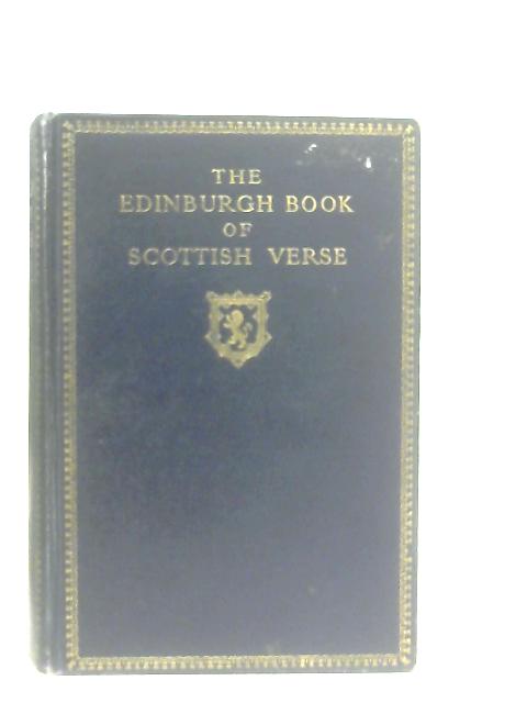 The Edinburgh Book Of Scottish Verse 1300-1900 By W. MacNeile Dixon