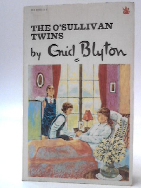 The O'Sullivan Twins By Enid Blyton