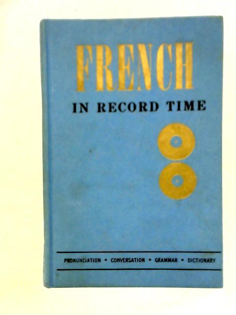 French in Record Time By Joseph Southam Choquette