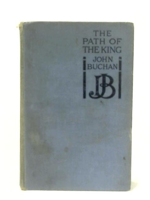 The Path of the King By John Buchan