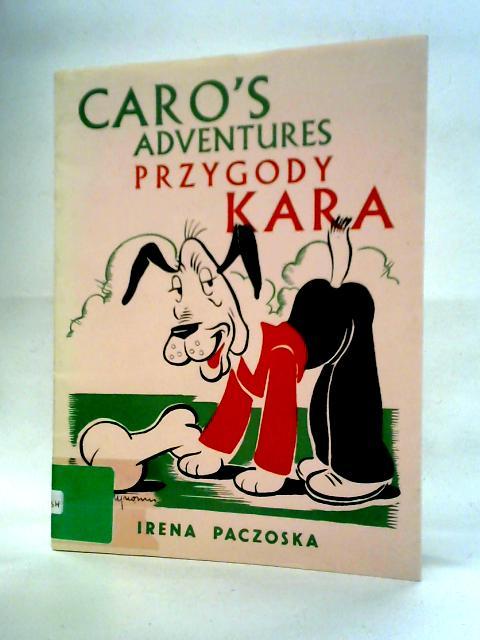 Caro's Adventures By Irena Paczoska