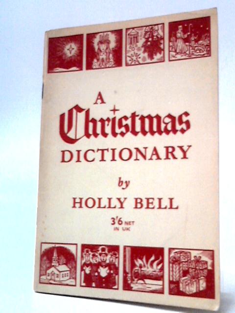 A Christmas Dictionary von Holly Bell