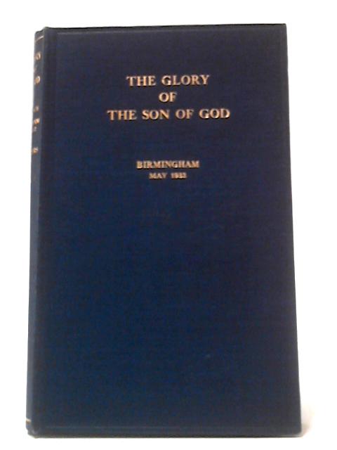 The Glory of the Son of God By Not stated