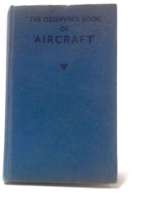 The Observer's Book of Aircraft By William Green