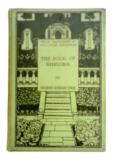 The Book of Shrubs By George Gordon