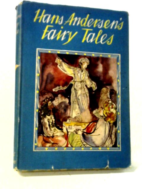 Hans Andersens Fairy Tales. von Reginald Spink