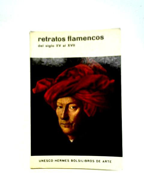 Retratos Flamencos: del siglo XV al XVII By Emile Langui