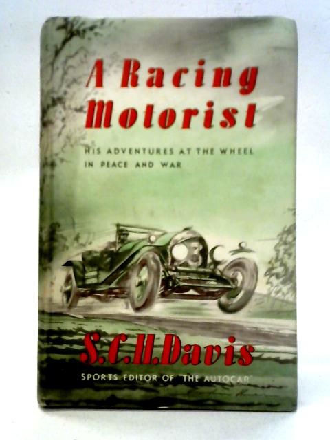 A Racing Motorist von S.C.H. Davis