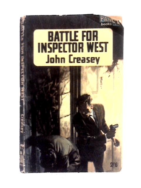 Battle for Inspector West By John Creasey